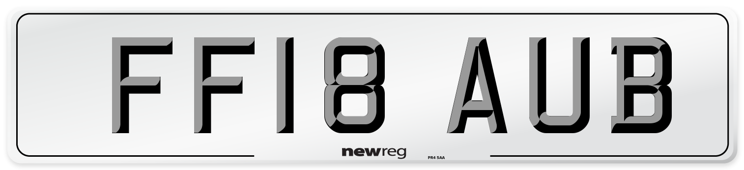 FF18 AUB Number Plate from New Reg